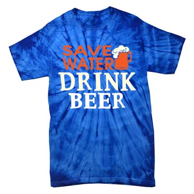 Funny Ing Lover Tees Gift Save Water Beer Gift Tie-Dye T-Shirt