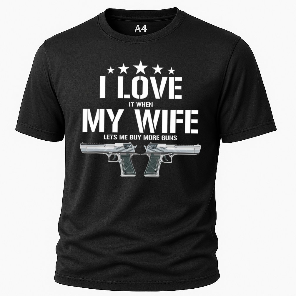 Funny I Love It When My Wife Lets Me Buy More Guns Husband Cooling Performance Crew T-Shirt
