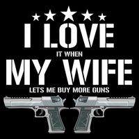 Funny I Love It When My Wife Lets Me Buy More Guns Husband Cooling Performance Crew T-Shirt