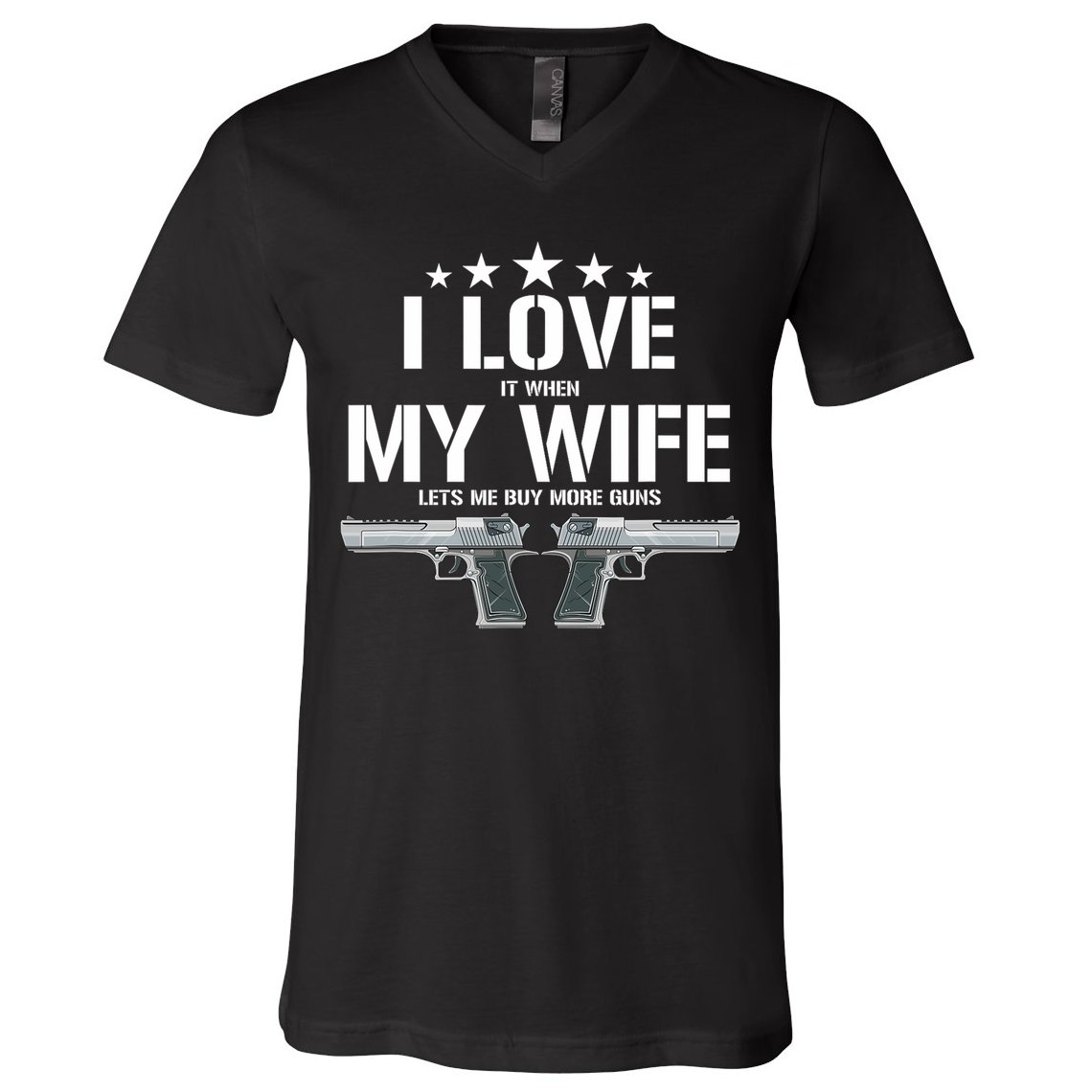 Funny I Love It When My Wife Lets Me Buy More Guns Husband V-Neck T-Shirt