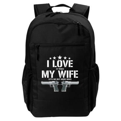 Funny I Love It When My Wife Lets Me Buy More Guns Husband Backpack