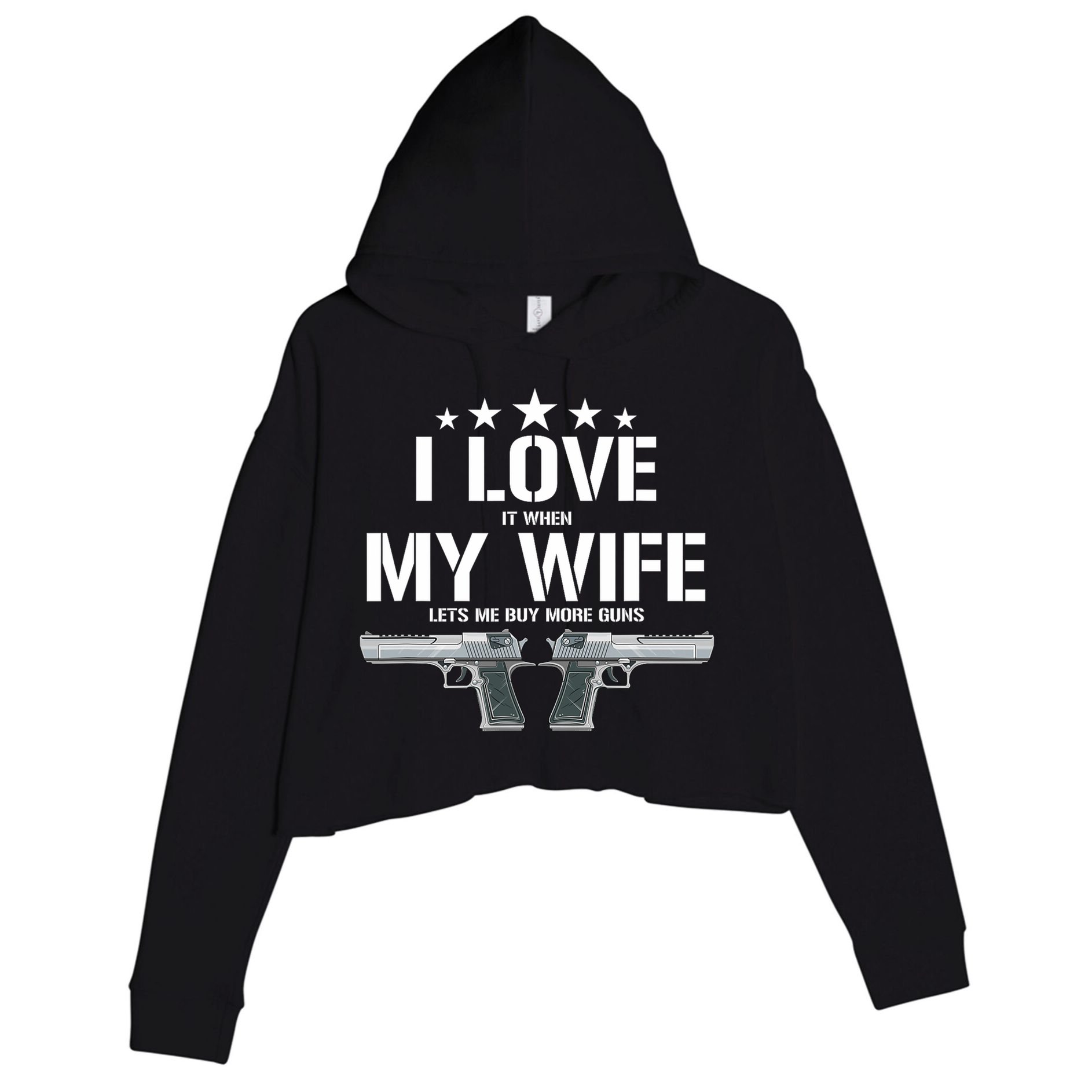 Funny I Love It When My Wife Lets Me Buy More Guns Husband Crop Fleece Hoodie