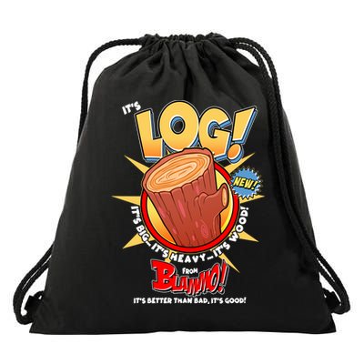 Funny It's Log Drawstring Bag