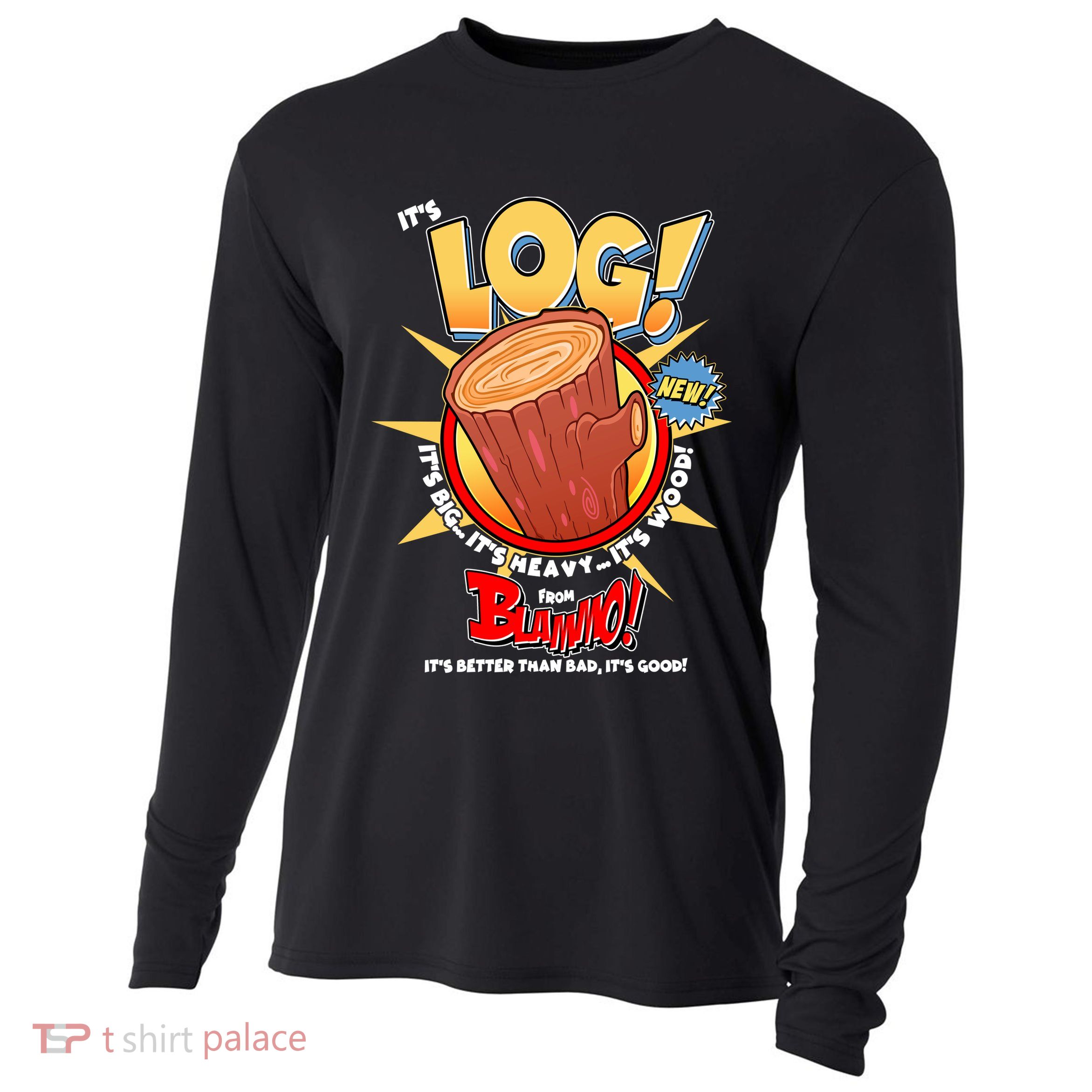 Funny It's Log Cooling Performance Long Sleeve Crew