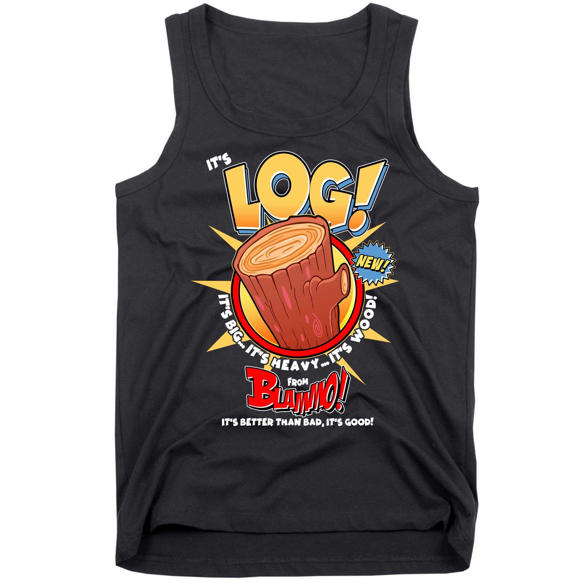 Funny It's Log Tank Top