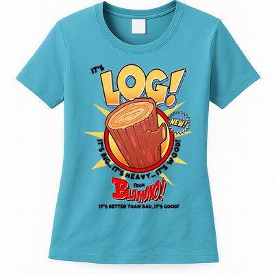 Funny It's Log Womens T-Shirt
