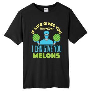 Funny If Life Gives You Lemons I Can Give You Melons Tall Fusion ChromaSoft Performance T-Shirt