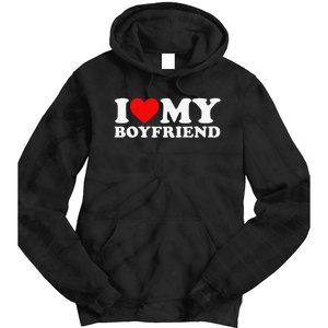 funny I Love My Boyfriend I Heart My Boyfriend Tie Dye Hoodie