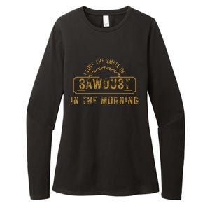 Funny I Love The Smell Of Sawdust In The Morning Carpenter Womens CVC Long Sleeve Shirt