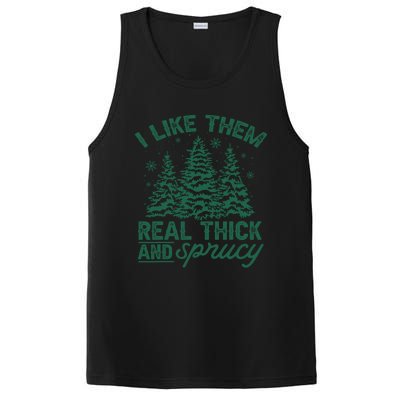 Funny I Like Them Real Thick And Sprucey Christmas Tree Xmas Gift PosiCharge Competitor Tank