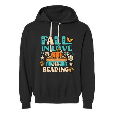 Fall In Love With Reading Book Autumn Pumpkins And Teachers Garment-Dyed Fleece Hoodie