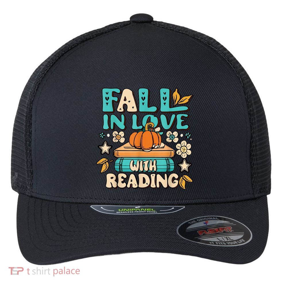 Fall In Love With Reading Book Autumn Pumpkins And Teachers Flexfit Unipanel Trucker Cap