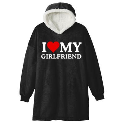 Funny I Love My Girlfriend I Love My Girlfriend I Heart My Girlfriend Hooded Wearable Blanket