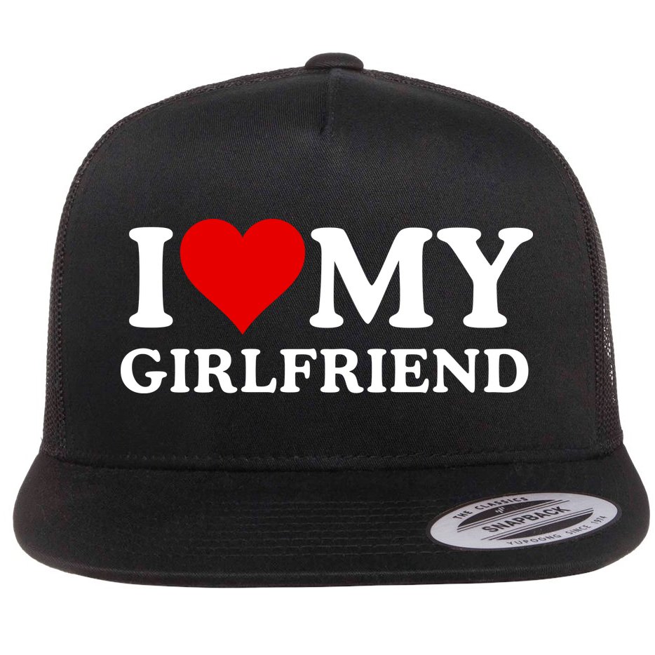 Funny I Love My Girlfriend I Love My Girlfriend I Heart My Girlfriend Flat Bill Trucker Hat
