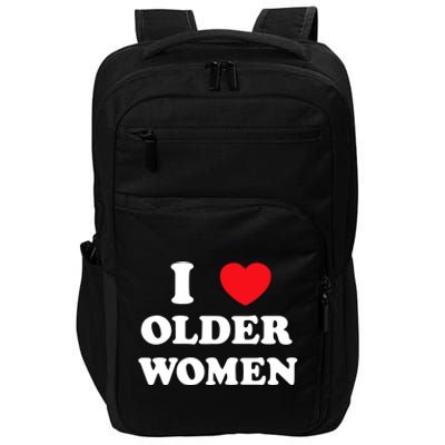 Funny I Love Older Women Heart Hot Moms Impact Tech Backpack