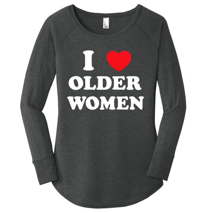 Funny I Love Older Women Heart Hot Moms Women's Perfect Tri Tunic Long Sleeve Shirt