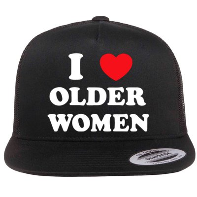 Funny I Love Older Women Heart Hot Moms Flat Bill Trucker Hat