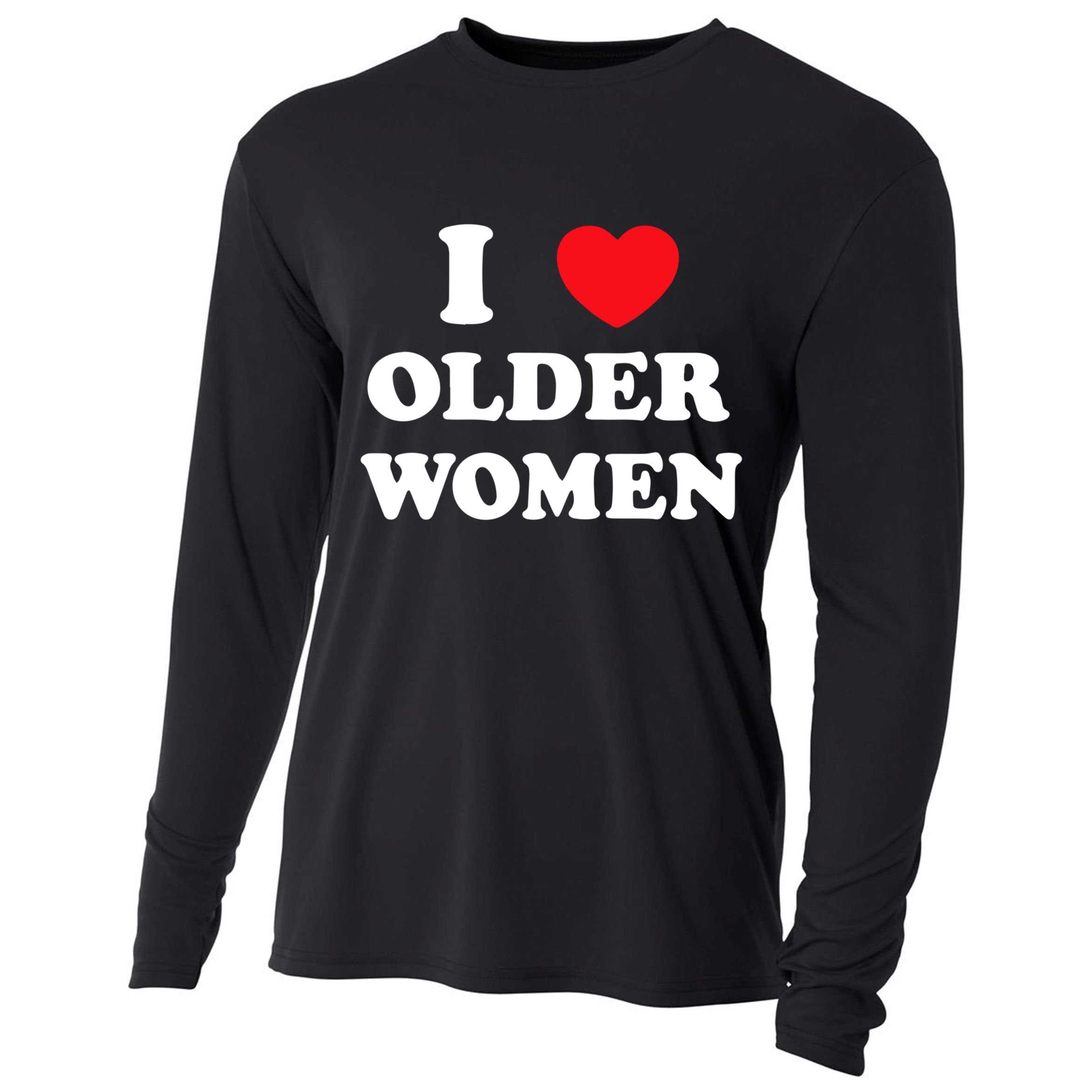 Funny I Love Older Women Heart Hot Moms Cooling Performance Long Sleeve Crew