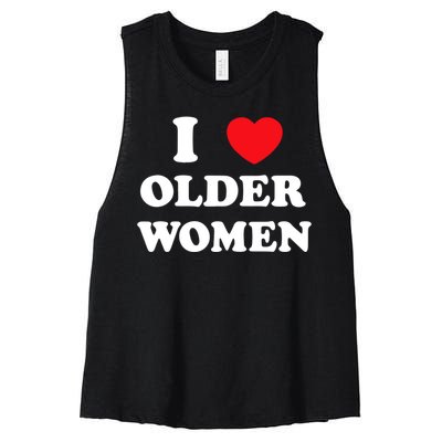 Funny I Love Older Women Heart Hot Moms Women's Racerback Cropped Tank