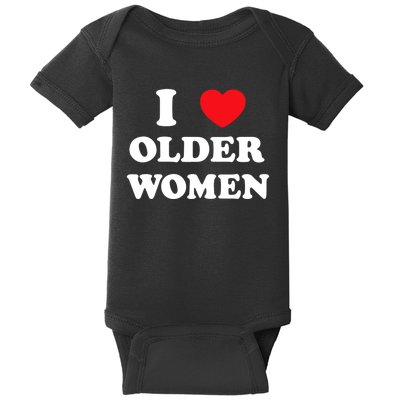 Funny I Love Older Women Heart Hot Moms Baby Bodysuit