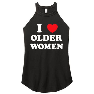 Funny I Love Older Women Heart Hot Moms Women's Perfect Tri Rocker Tank