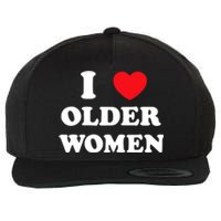 Funny I Love Older Women Heart Hot Moms Wool Snapback Cap