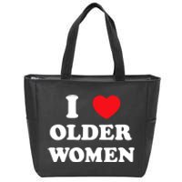 Funny I Love Older Women Heart Hot Moms Zip Tote Bag