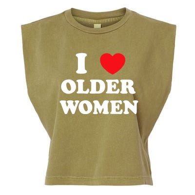 Funny I Love Older Women Heart Hot Moms Garment-Dyed Women's Muscle Tee