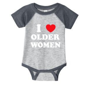 Funny I Love Older Women Heart Hot Moms Infant Baby Jersey Bodysuit