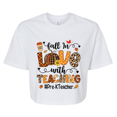 Fall In Love With Teaching Pre K Teacher Thanksgiving Bella+Canvas Jersey Crop Tee