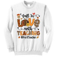 Fall In Love With Teaching Pre K Teacher Thanksgiving Sweatshirt