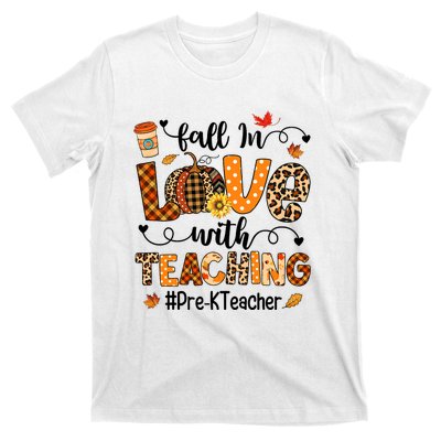 Fall In Love With Teaching Pre K Teacher Thanksgiving T-Shirt