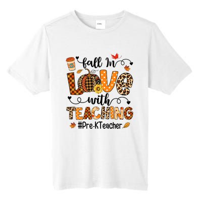 Fall In Love With Teaching Pre K Teacher Thanksgiving Tall Fusion ChromaSoft Performance T-Shirt