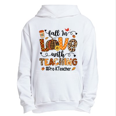 Fall In Love With Teaching Pre K Teacher Thanksgiving Urban Pullover Hoodie