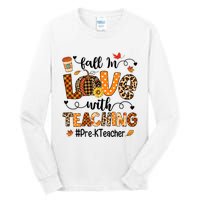 Fall In Love With Teaching Pre K Teacher Thanksgiving Tall Long Sleeve T-Shirt