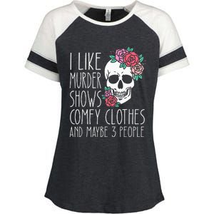 Funny I like murder shows comfy clothes and maybe 3 people Enza Ladies Jersey Colorblock Tee