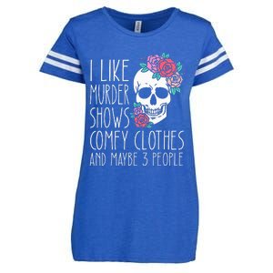 Funny I like murder shows comfy clothes and maybe 3 people Enza Ladies Jersey Football T-Shirt