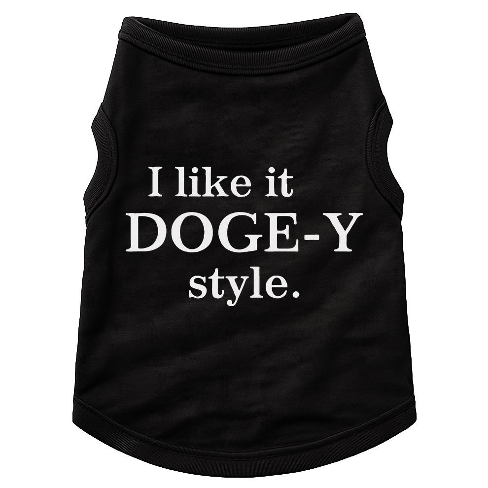 Funny I Like It Doge Y Style Design Doggie Tank