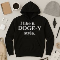 Funny I Like It Doge Y Style Design Hoodie