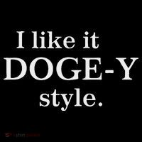 Funny I Like It Doge Y Style Design Sweatshirt