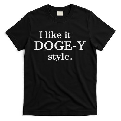 Funny I Like It Doge Y Style Design T-Shirt