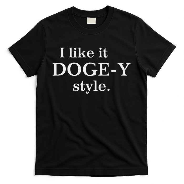 Funny I Like It Doge Y Style Design T-Shirt