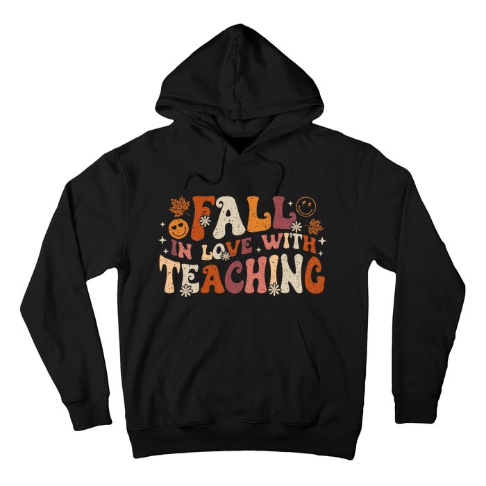 Fall In Love With Teaching Autum Thanksgiving Fall Teacher Hoodie