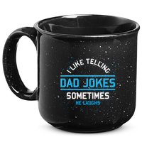 Funny I Like Telling Dad Jokes Sometimes He Laughs Dad Jokes Gift 15oz Campfire Ceramic Mug