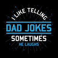 Funny I Like Telling Dad Jokes Sometimes He Laughs Dad Jokes Gift Drawstring Bag