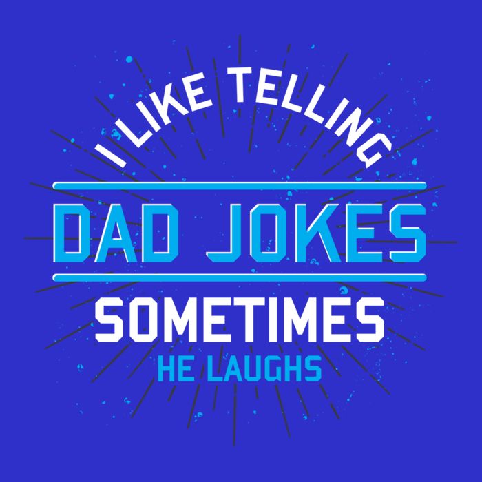Funny I Like Telling Dad Jokes Sometimes He Laughs Dad Jokes Gift Long Sleeve Shirt