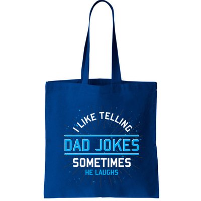 Funny I Like Telling Dad Jokes Sometimes He Laughs Dad Jokes Gift Bag
