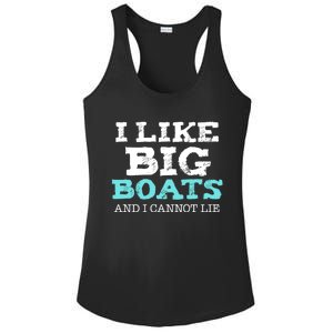 Funny I Like Big Boats And I Cannot Lie Cruise Boating Gift Ladies PosiCharge Competitor Racerback Tank