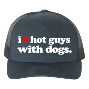 Funny I Love Hot Guys With Dogs Top, I Heart Hot Guys Yupoong Adult 5-Panel Trucker Hat