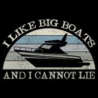 Funny I Like Big Boats And I Cannot Lie Yacht And Boat Gift Backpack